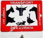 Transport živých zvířat - cedule sklapovací.